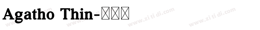 Agatho Thin字体转换